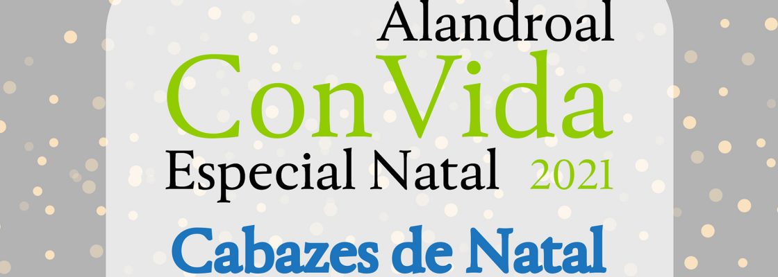 Alandroal Convida – Especial Natal 2021 – Cabazes de Natal – Séniores, Pension...