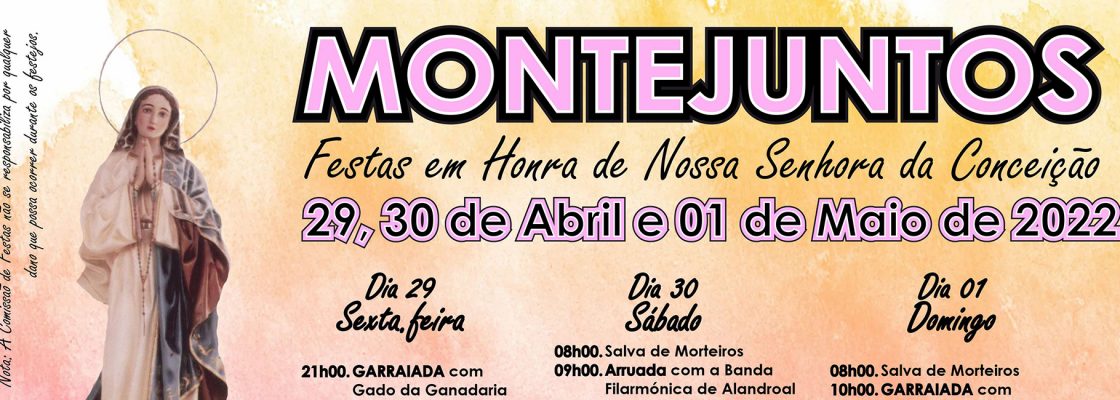 Festas em Honra de Nossa Senhora da Conceição – Montejuntos