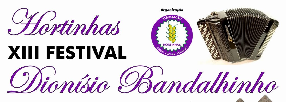 XIII Festival Dionísio Bandalhinho – Hortinhas