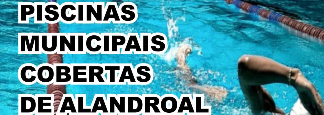 Inscrições Piscinas Municipais Cobertas de Alandroal