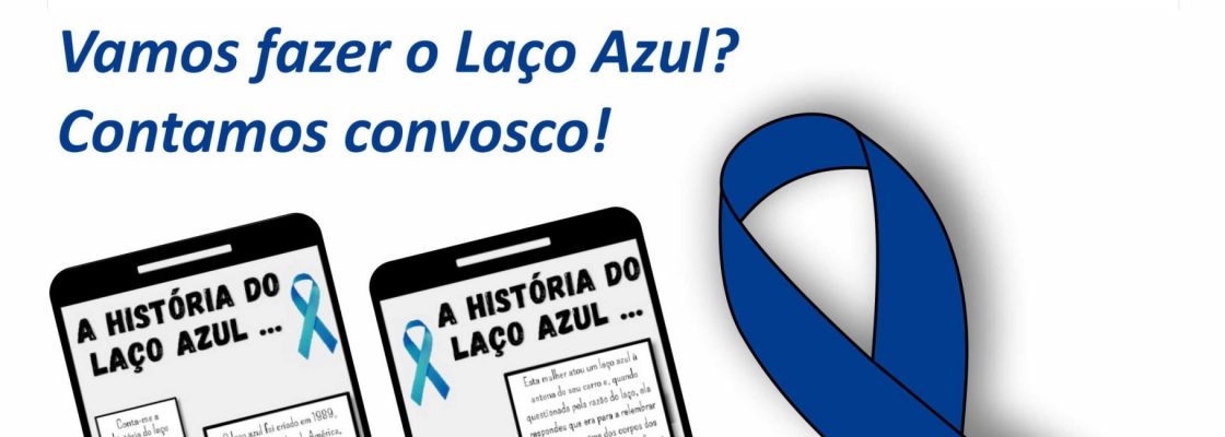 Vamos fazer o laço azul?