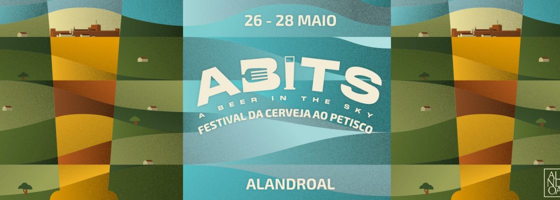 ABITS – A Beer In The Sky – Festival da Cerveja ao Petisco