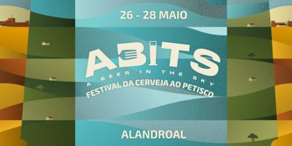 ABITS – A Beer In The Sky – Festival da Cerveja ao Petisco