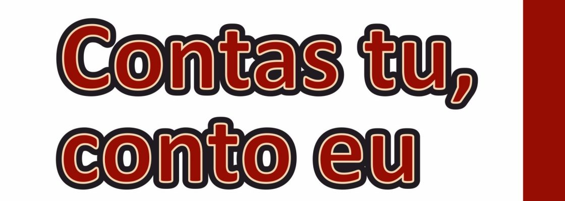 Contas tu, conto eu