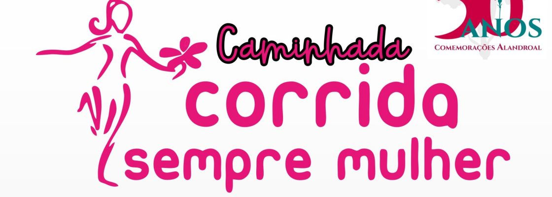 Caminhada – Corrida Sempre Mulher