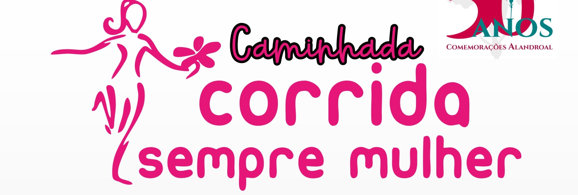 Caminhada – Corrida Sempre Mulher