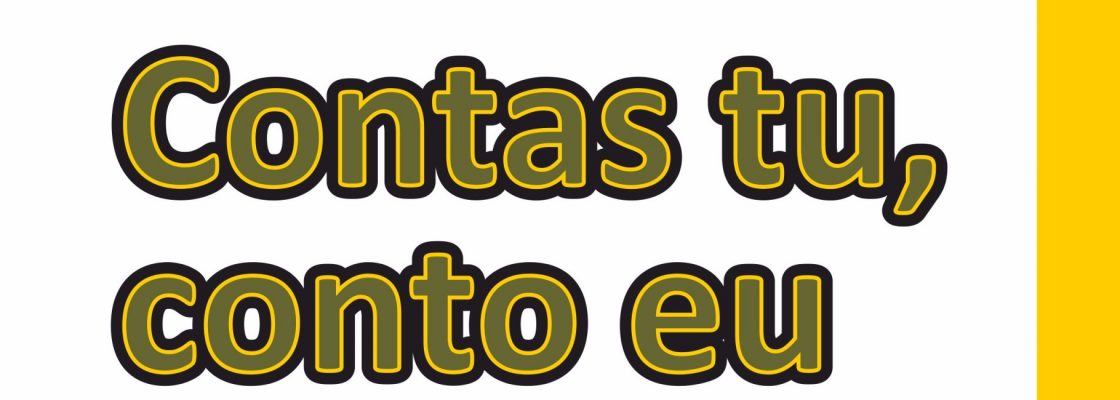 Contas Tu, Conto Eu – por Joaninha Duarte