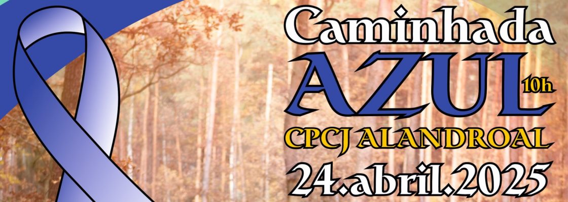 Caminhada Azul – CPCJ Alandroal