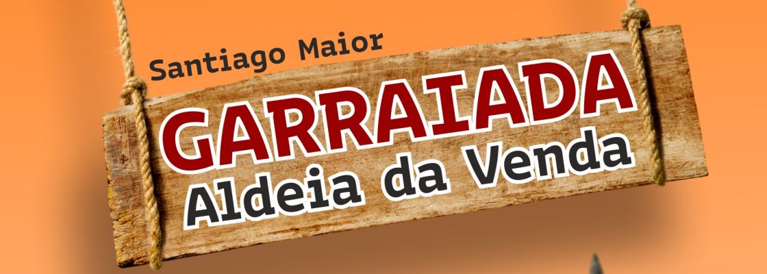 Garraiada em Aldeia da Venda