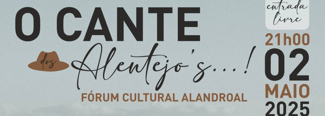 O Cante dos Alentejo’s…!