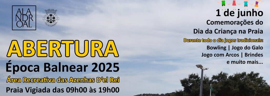 Área Recreativa das Azenhas D’el Rei – Abertura da Época Balnear 2025