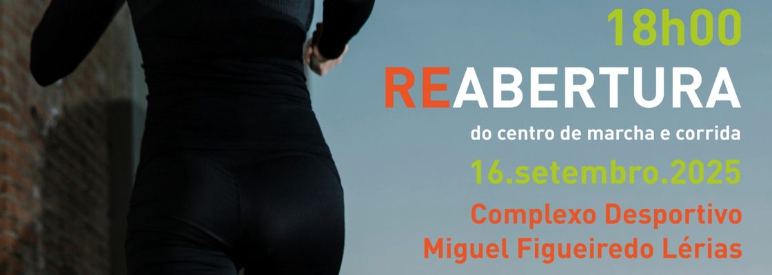Reabertura do Centro de Marcha e Corrida