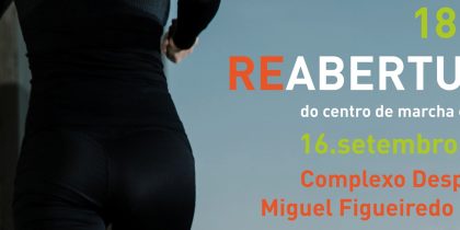 Reabertura do Centro de Marcha e Corrida