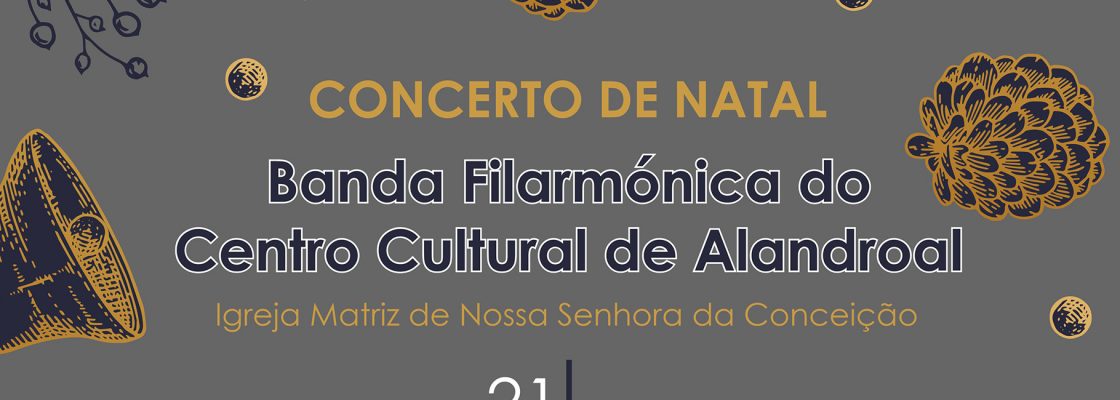 Concerto de Natal da Banda Filarmónica do Centro Cultural de Alandroal