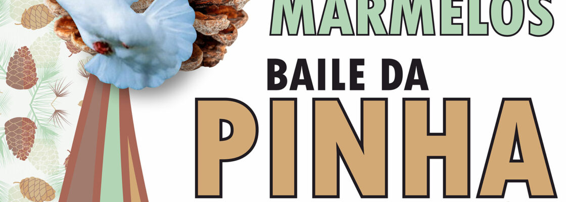 Baile da Pinha – Marmelos