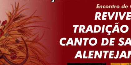 Encontro de Grupos – Reviver a Tradição do Canto de Saias Alentejanas