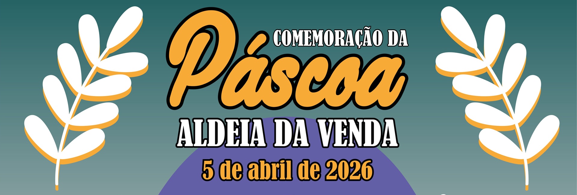 Comemoração da Páscoa – Aldeia da Venda