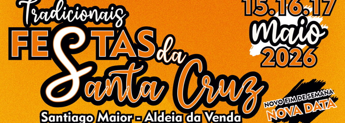 Tradicionais Festas da Santa Cruz em Aldeia da Venda