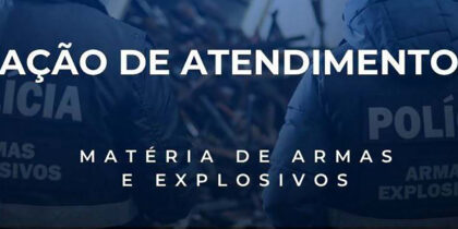 Ação de Atendimento – Matéria de Armas e Explosivos