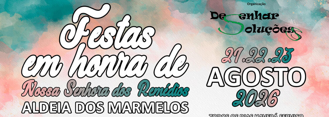 Festas em Honra de Nossa Senhora dos Remédios – Aldeia dos Marmelos