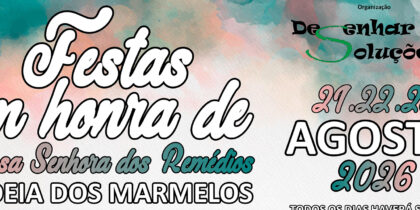 Festas em Honra de Nossa Senhora dos Remédios – Aldeia dos Marmelos