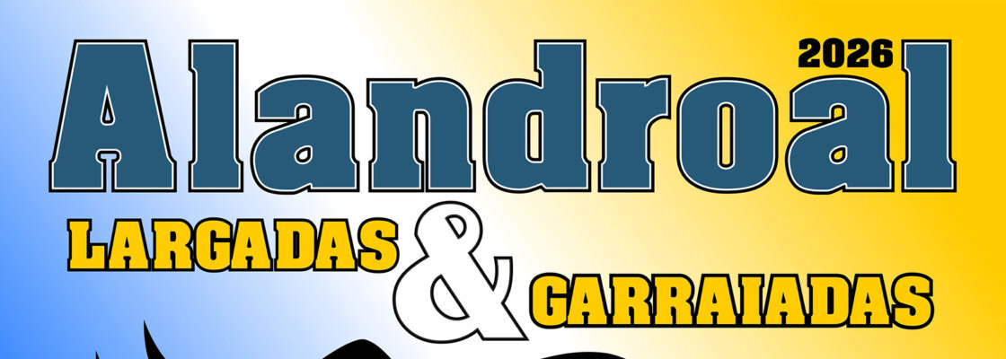 Largadas & Garraiadas – Alandroal