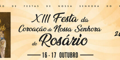 XIII Festa da Coroação de Nossa Senhora do Rosário